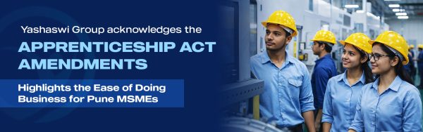 Apprenticeship-Act-Amendments Yashaswi GroupAcknowledges the Apprenticeship Act Amendments.